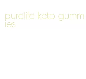 purelife keto gummies