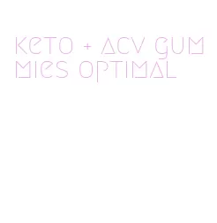 keto + acv gummies optimal
