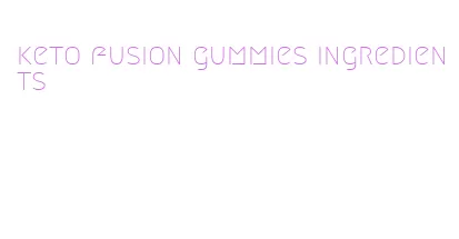 keto fusion gummies ingredients