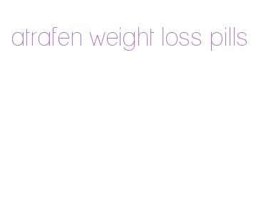 atrafen weight loss pills