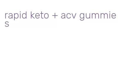 rapid keto + acv gummies