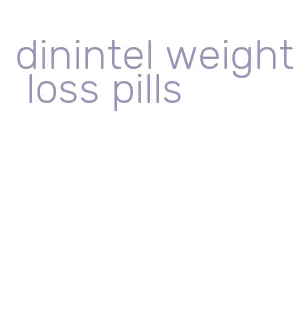 dinintel weight loss pills
