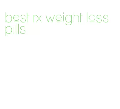 best rx weight loss pills