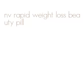 nv rapid weight loss beauty pill