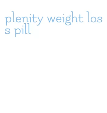 plenity weight loss pill