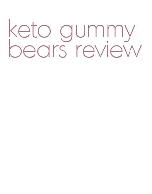 keto gummy bears review
