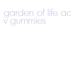 garden of life acv gummies