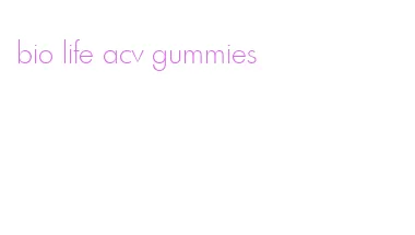 bio life acv gummies