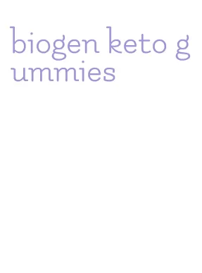 biogen keto gummies