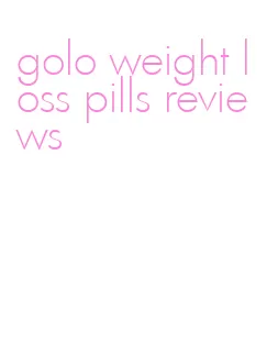 golo weight loss pills reviews