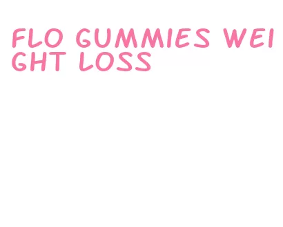 flo gummies weight loss