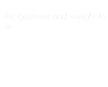 thc gummies and weight loss