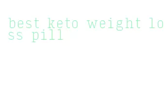best keto weight loss pill