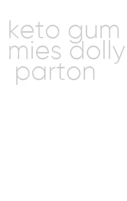 keto gummies dolly parton