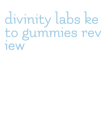 divinity labs keto gummies review
