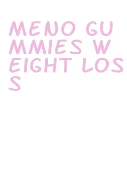 meno gummies weight loss