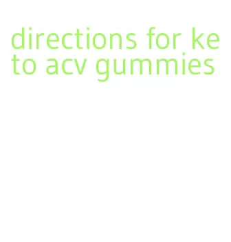 directions for keto acv gummies