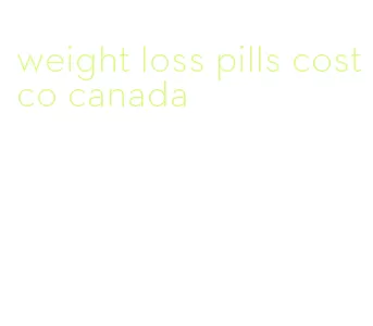 weight loss pills costco canada