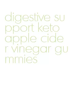 digestive support keto apple cider vinegar gummies