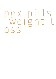 pgx pills weight loss