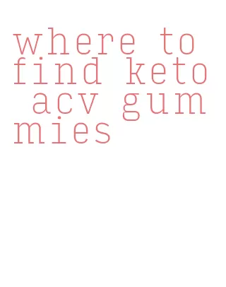 where to find keto acv gummies