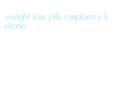 weight loss pills raspberry ketone