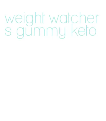 weight watchers gummy keto