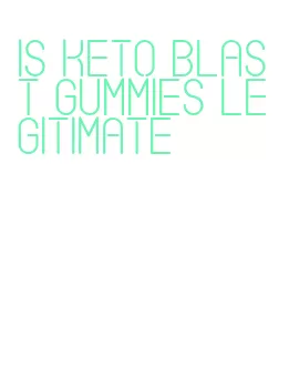 is keto blast gummies legitimate
