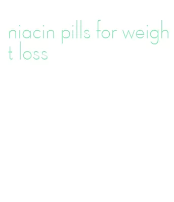 niacin pills for weight loss