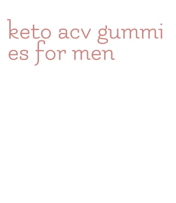 keto acv gummies for men