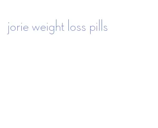 jorie weight loss pills