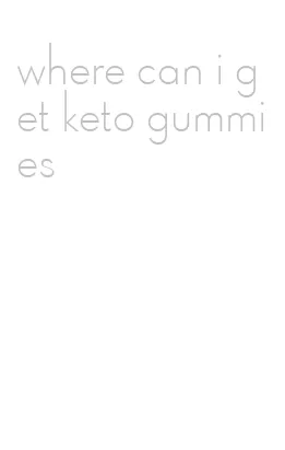 where can i get keto gummies
