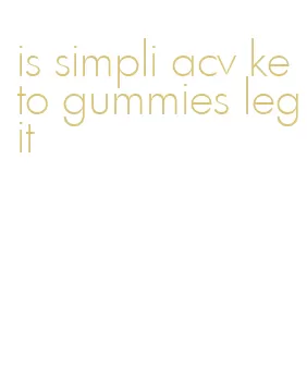is simpli acv keto gummies legit