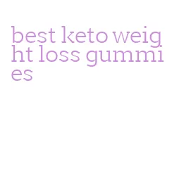 best keto weight loss gummies