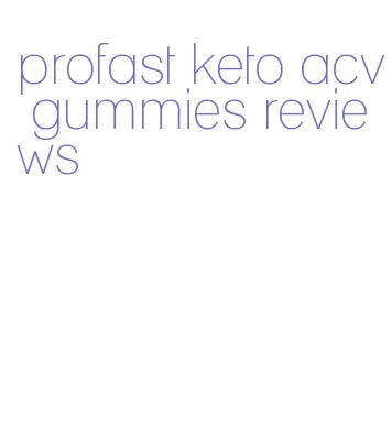 profast keto acv gummies reviews