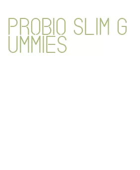probio slim gummies