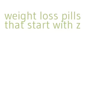 weight loss pills that start with z