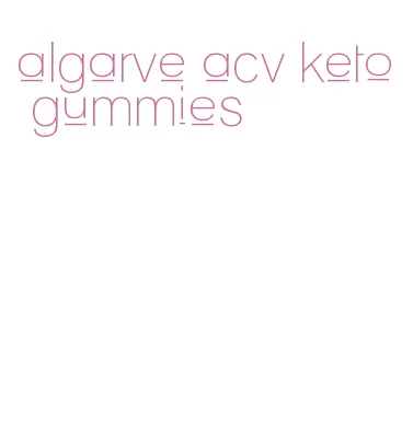 algarve acv keto gummies