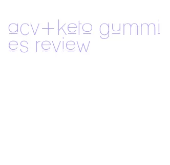 acv+keto gummies review