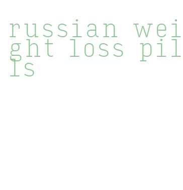 russian weight loss pills
