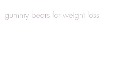 gummy bears for weight loss