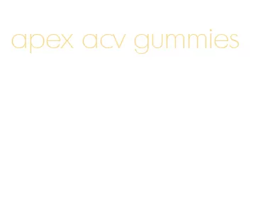 apex acv gummies