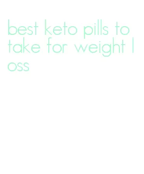 best keto pills to take for weight loss