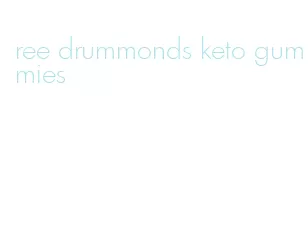 ree drummonds keto gummies