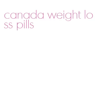 canada weight loss pills