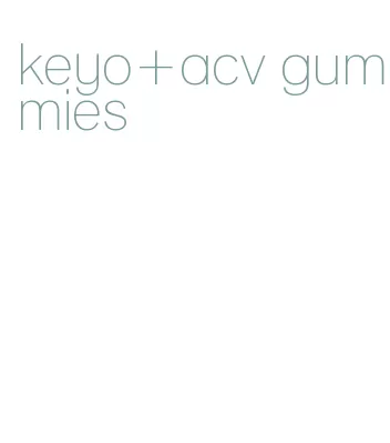 keyo+acv gummies