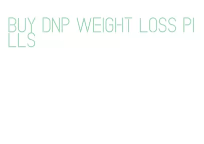 buy dnp weight loss pills