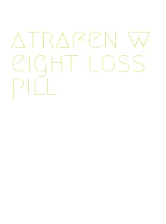 atrafen weight loss pill