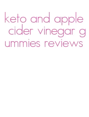 keto and apple cider vinegar gummies reviews