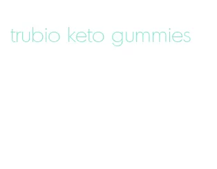 trubio keto gummies